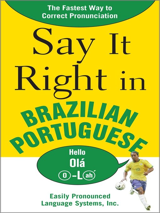 Title details for Say It Right in Brazilian Portuguese by EPLS - Available